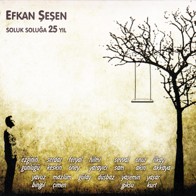 Efkan Şeşen - Soluk Soluğa 25 Yıl Özel (2012)