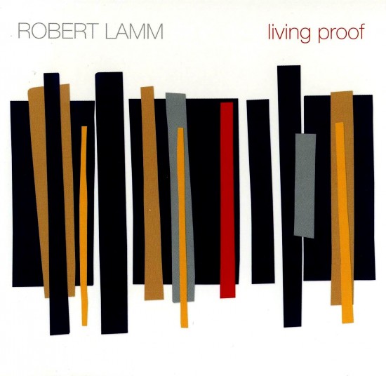 Robert Lamm - Living Proof 2012