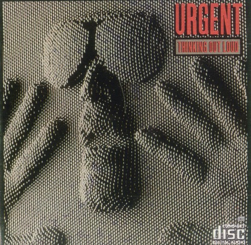 Urgent - Thinking Out Loud (1987)