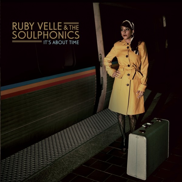 Ruby Velle & the Soulphonics - It\'s About Time (2012)