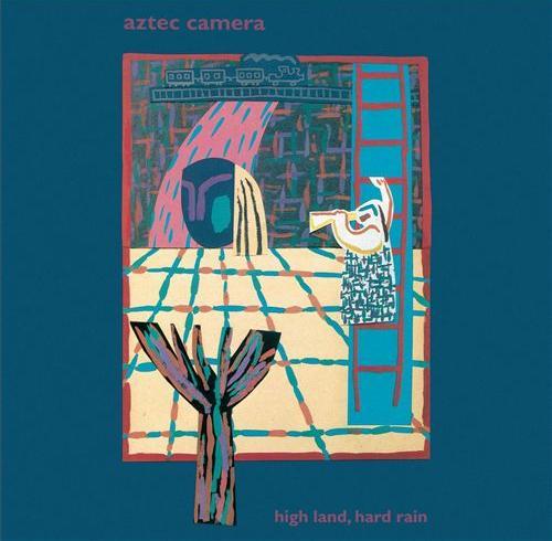 Aztec Camera - High Land Hard Rain [Expanded Edition] (2012)
