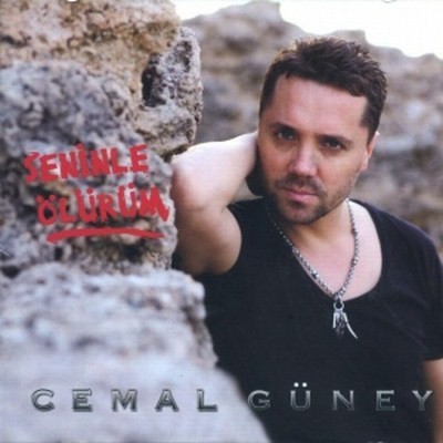 00.Cemal Güney - Seninle Ölürüm (2012)