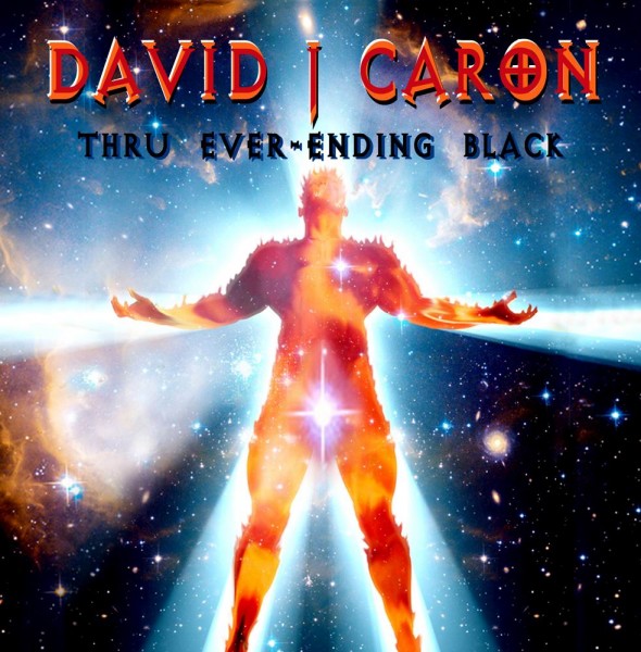 David J Caron - Thru Ever- Ending Black (2012)