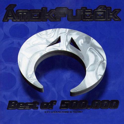 00.Ámokfutók - Best Of