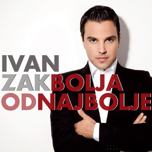 Ivan Zak - 2012 - Bolja od Najbolje