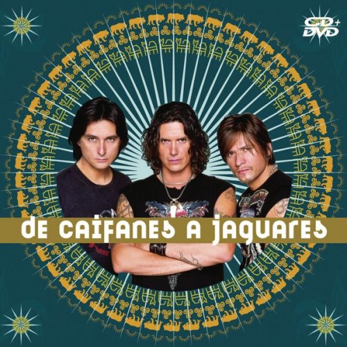 Caifanes & Jaguares – De Caifanes a Jaguares
