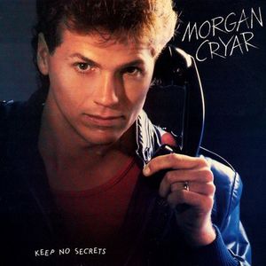 Morgan Cryar - Keep No Secrets (1984)