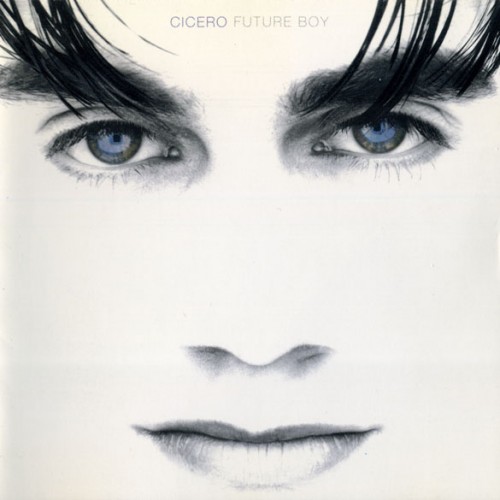 Cicero - Future Boy (1992)