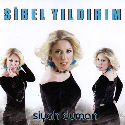 Sibel Yıldırım - Siyah Duman (2013)