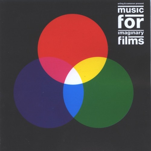 Arling & Cameron - Music For Imaginary Films (2000)