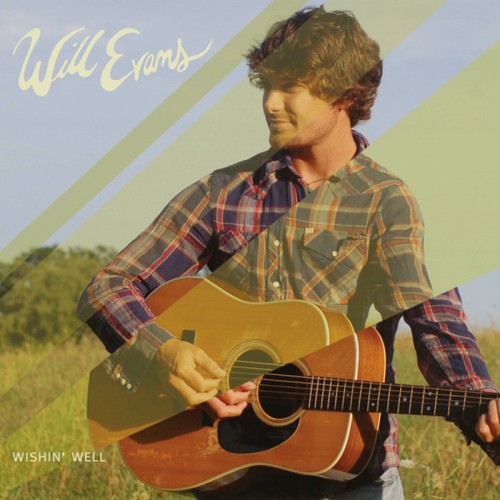 Will Evans - Wishin' Well (2013)
