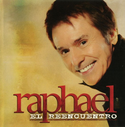 Raphael - El Reencuentro (2012)