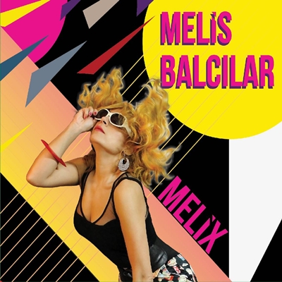Melis Balcılar – Melix (2013)