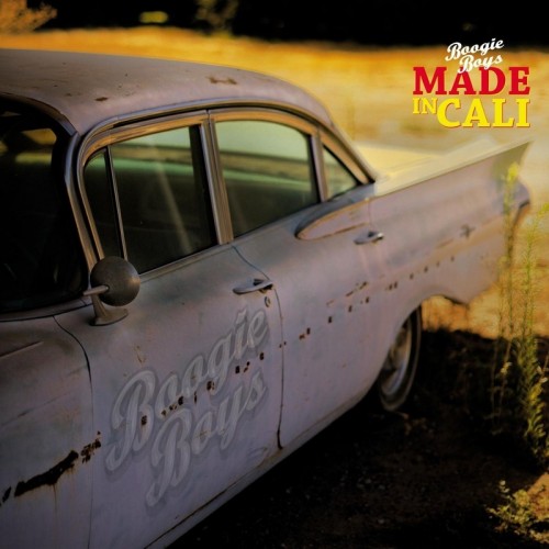 Boogie Boys - Made In Cali (2012)