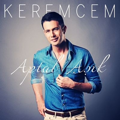 Keremcem – Aptal Aşık (2013)