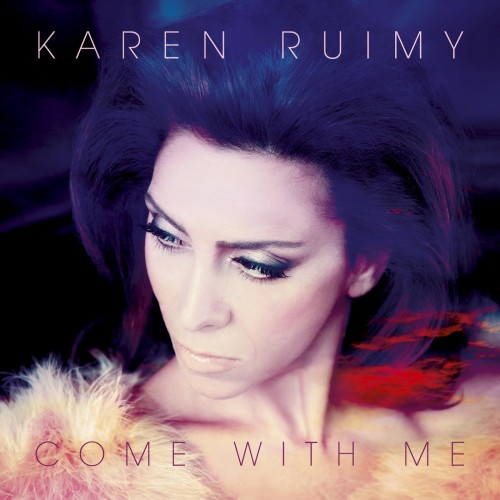 Karen Ruimy - Come With Me (2013)