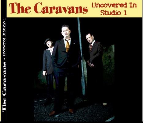 The Caravans Uncovered In Studio 1 (2013)