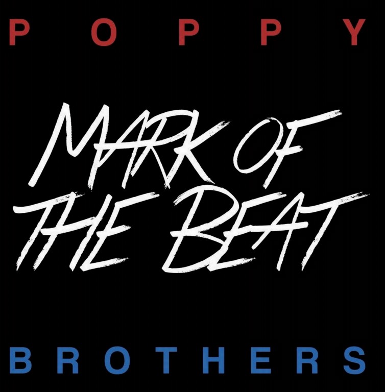 Poppy Brothers - Mark of the Beat (2013)