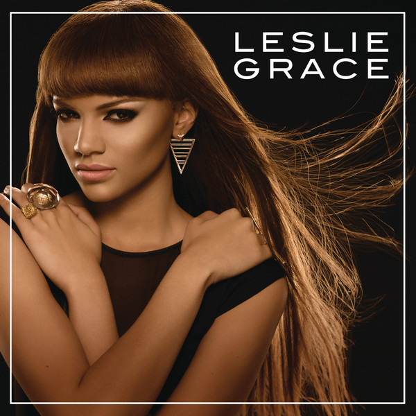 Leslie Grace - Leslie Grace (Bonus Track Version)(2013)