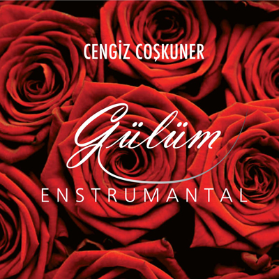Cengiz Coşkuner - Gülüm (2013)