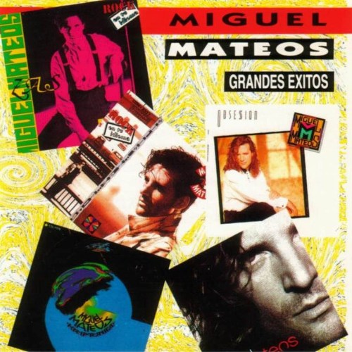 Miguel Mateos - Grandes Exitos (1995)