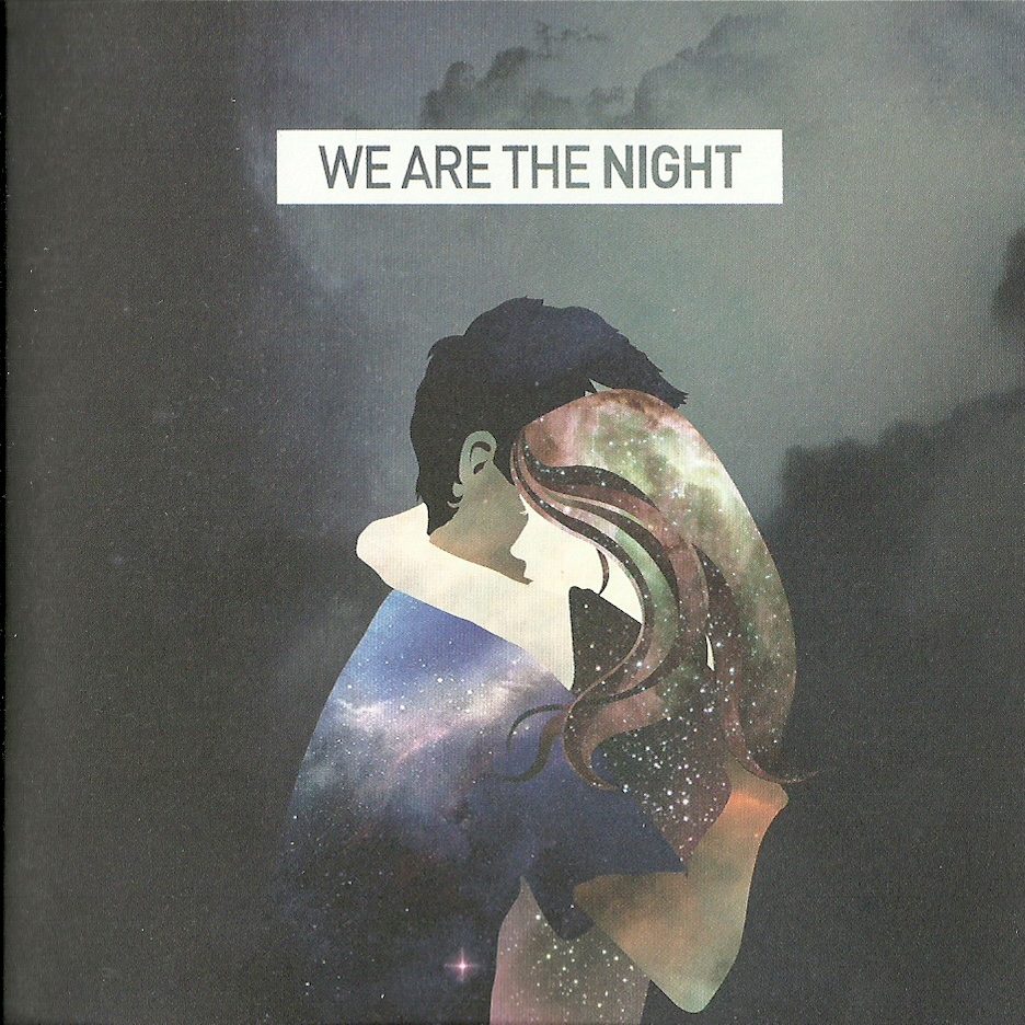We Are the Night - We Are the Night (2013)