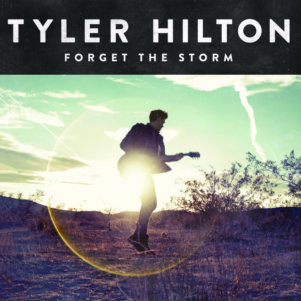 Tyler Hilton - Forget the Storm (Deluxe Version) (2013)