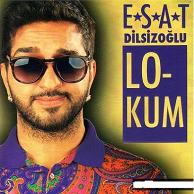 Esat Dilsizoğlu – Lokum (Maxi Single) (2013)