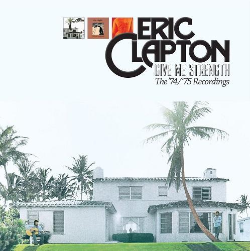 Eric Clapton - Give Me Strength (The 74-75 Recordings) (2013)