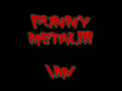 Funny Metal