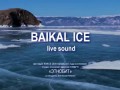 BAIKAL ICE live sound