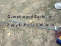 Lipo Overcharged Explosion - Fire Test Li-Po 3S 8000mah