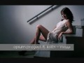 OPIUM Project ft. KATTY - Уходи